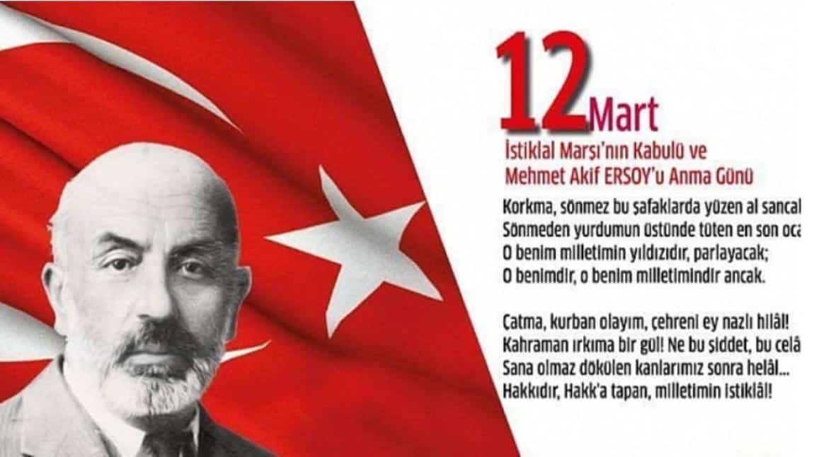 12 Mart İstiklal Marşı'nın Kabulü ve Mehmet Akif ERSOY 'u Anma Programı